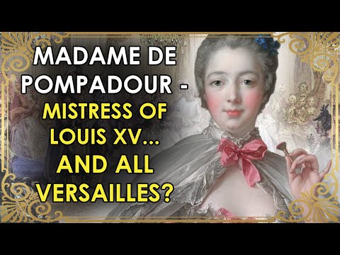 The Commoner Who Became Royal Mistress Of ALL Versailles? | Madame de Pompadour