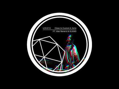 Close to Custom & Astre - Espace