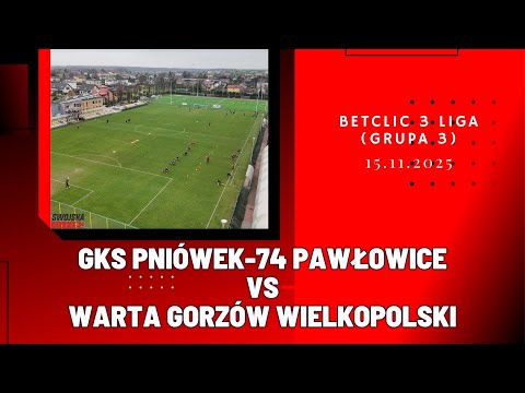 BETCLIC 3 LIGA: GKS PNIÓWEK-74 PAWŁOWICE - WARTA GORZÓW WIELKOPOLSKI (SKRÓT MECZU)