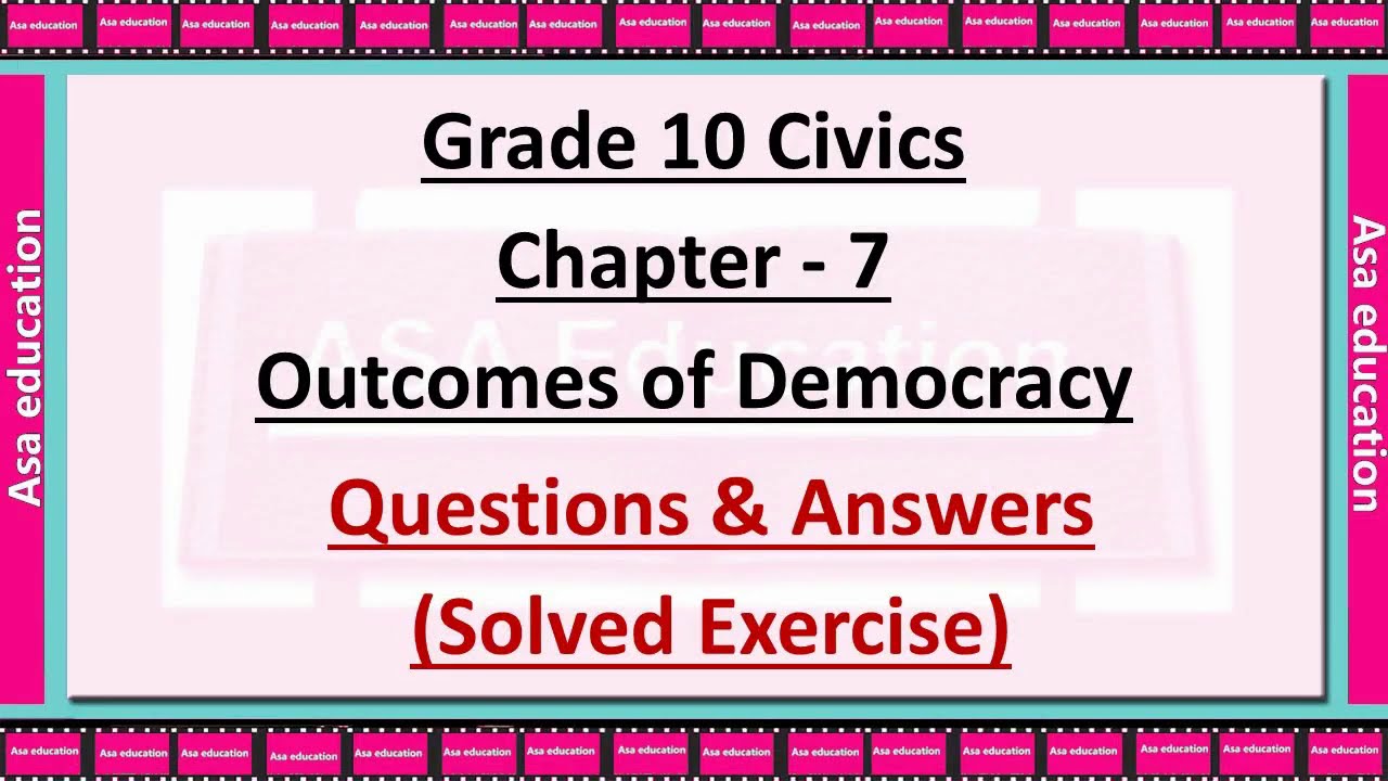 Ch 7 Outcomes of Democracy (Civics, Grade 10, CBSE) Solved Exercise with Hindi explanation