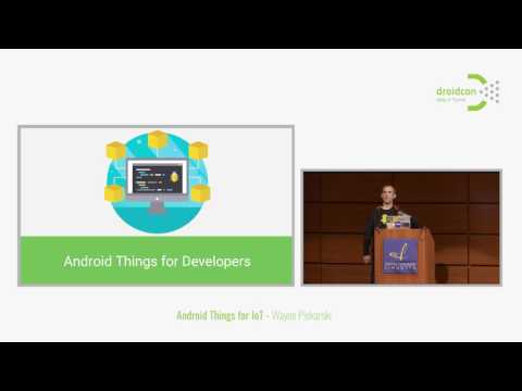 Droidcon Italy 2017 // Android Things for IoT Talk - Wayne Piekarski