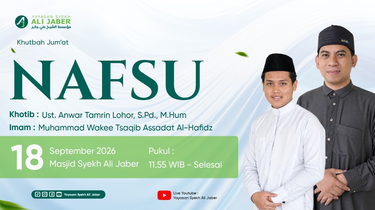 NAFSU // KHOTIB  UST. ANWAR T. LOHOR, S.PD., M. Hum Al- Hafidz