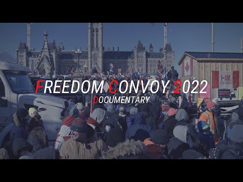 Freedom Convoy 2022 Documentary Trailer