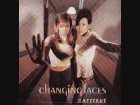 Changing Faces - G.H.E.T.T.O.U.T. Part 2