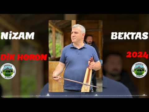Nizam BEKTAŞ - Dik Horon [ 2024 ]