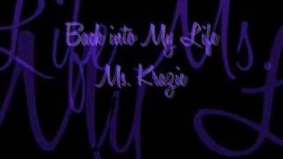 Back into My Life - Ms. Krazie