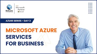 Microsoft Azure Services Tutorial | Microsoft Azure Services for Business | NetCom Learning