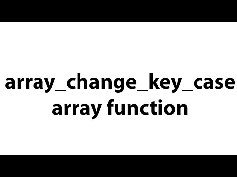 Array_change_key_case Array Function In Php