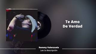 Te Amo De Verdad - Remmy Valenzuela En Vivo