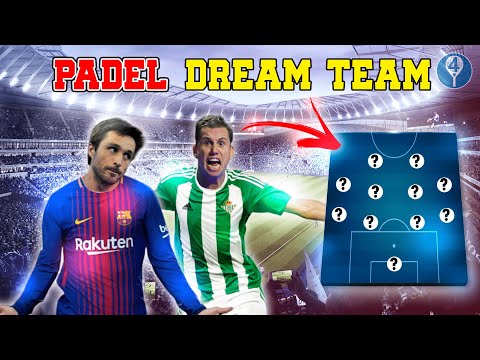 PADEL DREAM TEAM *11 MEJORES JUGADORES*