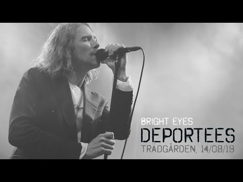 Deportees - Bright Eyes, live at Trädgården
