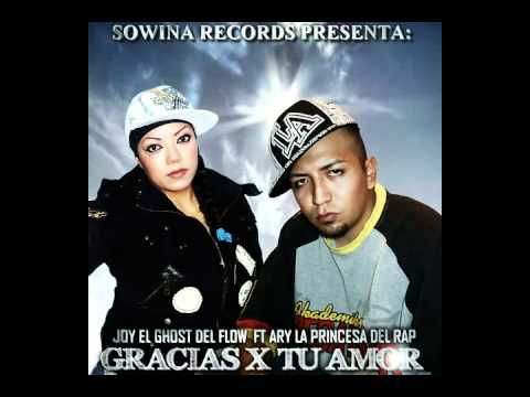 GRACIAS POR TU AMOR,  Joy El Ghost Del Flow Ft Ary La Princesa Del Rap  (Prod. by Sowina Records)