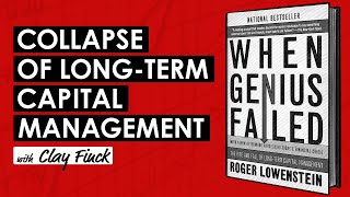 The Collapse of Long-Term Capital Management | When Genius Failed w/ Clay Finck (TIP707)