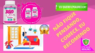 360slim caps funciona mesmo? 360slim funciona? 360slim depoimento?