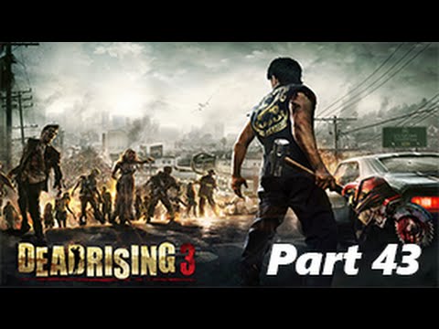 Dead Rising 3 Part 43: Big Boobs gets an upgrade!