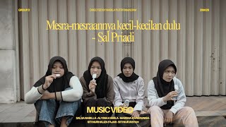 Download lagu Sal Priadi - Mesra-mesraannya Kecil-kecilan Dulu ( Cover by Group 3 - 2MA29) mp3