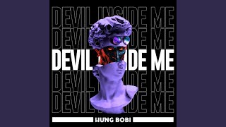 Download lagu Devil Inside Me mp3 Download lagu Devil Inside Me mp3