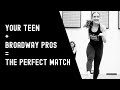Your Teen + Broadway Pros = The Perfect Match