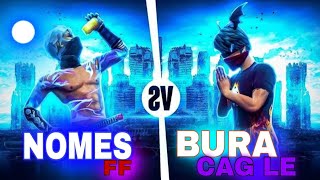 NOMES FF 🇮🇳📲 Vs 🇮🇳📲BURA CAG LE) Free Fire- 🔥😱game play ⚔️