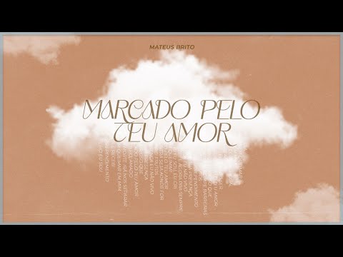 Marcado Pelo Teu Amor - Mateus Brito (Acústico)
