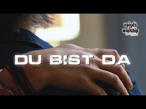 Du bist da - by Kai Lünnemann - Voices of Worship (2023)