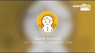 [everysing] Saintly Territory