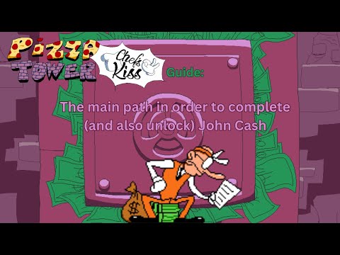 Pizza Tower Chef's Kiss Guide: How to unlock and the correct path for John Cash 💵💵💵