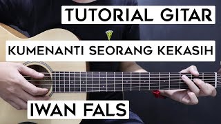 Download lagu (Tutorial Gitar) IWAN FALS - Kumenanti Seorang Kekasih | Lengkap Dan Mudah mp3