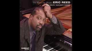 Eric Reed - Ask Me Now (Thelonious Monk)