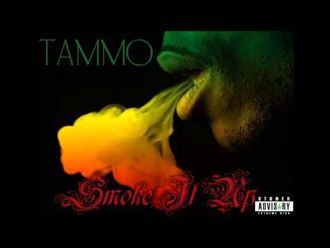 Tammo - Smoke it up
