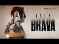 Isla Brava Official Trailer ViX Original