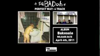 Sebadoh - Perfect Way (Four Track Demo)