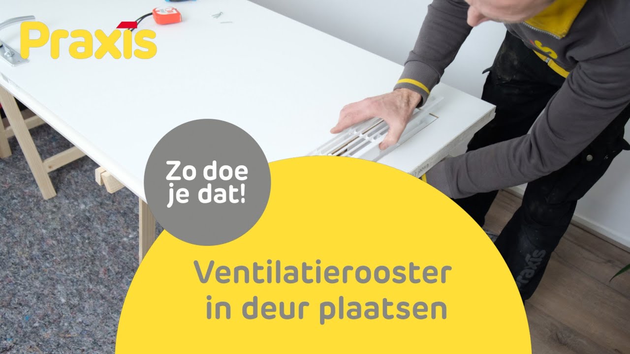 Ventilatierooster in deur plaatsen