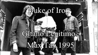 8 Duke of Iron (Rollins) Max Tax y sus Banditos