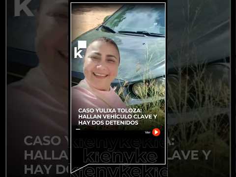 La Policía localizó en Cúcuta el vehículo usado para transportar a Yulixa Toloza.