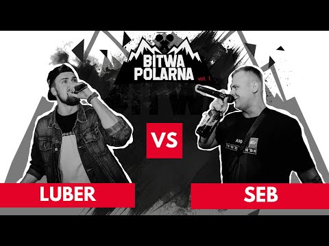 Luber vs Seb - ćwierćfinały "Bitwa Polarna" 2022 freestyle