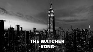 THE WATCHER - KONG (Prod. Silent Strike)