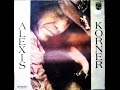 ALEXIS KORNER -  ALEXIS (FULL ALBUM)