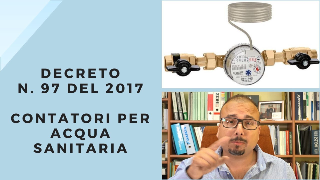 Decreto 93/2017: Contatori Acqua Sanitaria