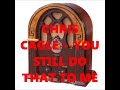CHRIS CAGLE   YOU STILL DO THAT TO ME