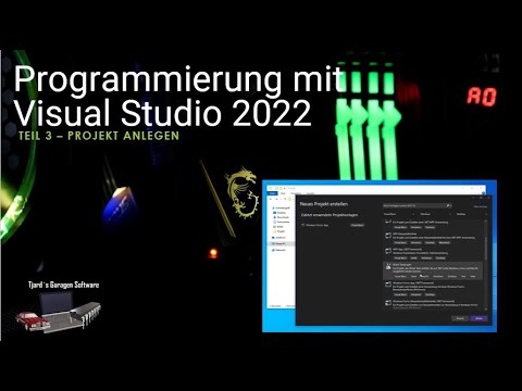 Programmierung mit Visual Studio 2022: Teil 3 - Projekt Anlegen