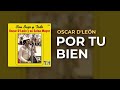 Oscar D'León - Por Tu Bien (Audio Oficial)