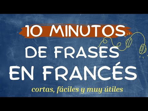✅Escucha, repite, memoriza | 10 minutos de frases en francés 🎧
