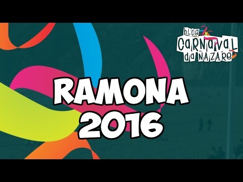 Ramona 2016 - Carnaval da Nazaré