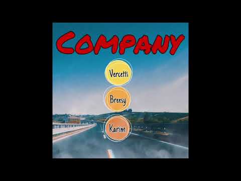 Vercetti- Company (feat. Breesy & karim prod. Max duff & joe ++)