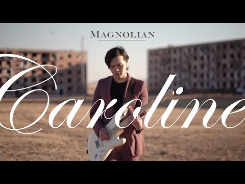 Magnolian - Caroline (Official Video)