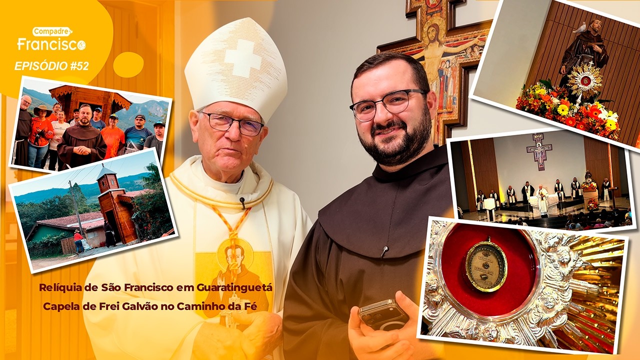 [Compadre Francisco #52 | Relíquia de São Francisco e Capela de Frei Galvão em Guaratinguetá]