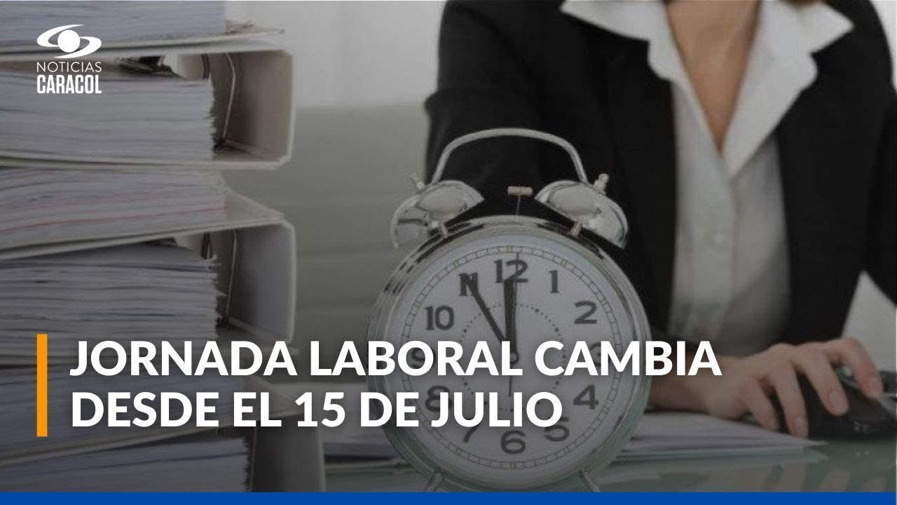 Se reduce la jornada laboral en Colombia desde el 15 de julio: ¿cuánto y a quiénes aplica?