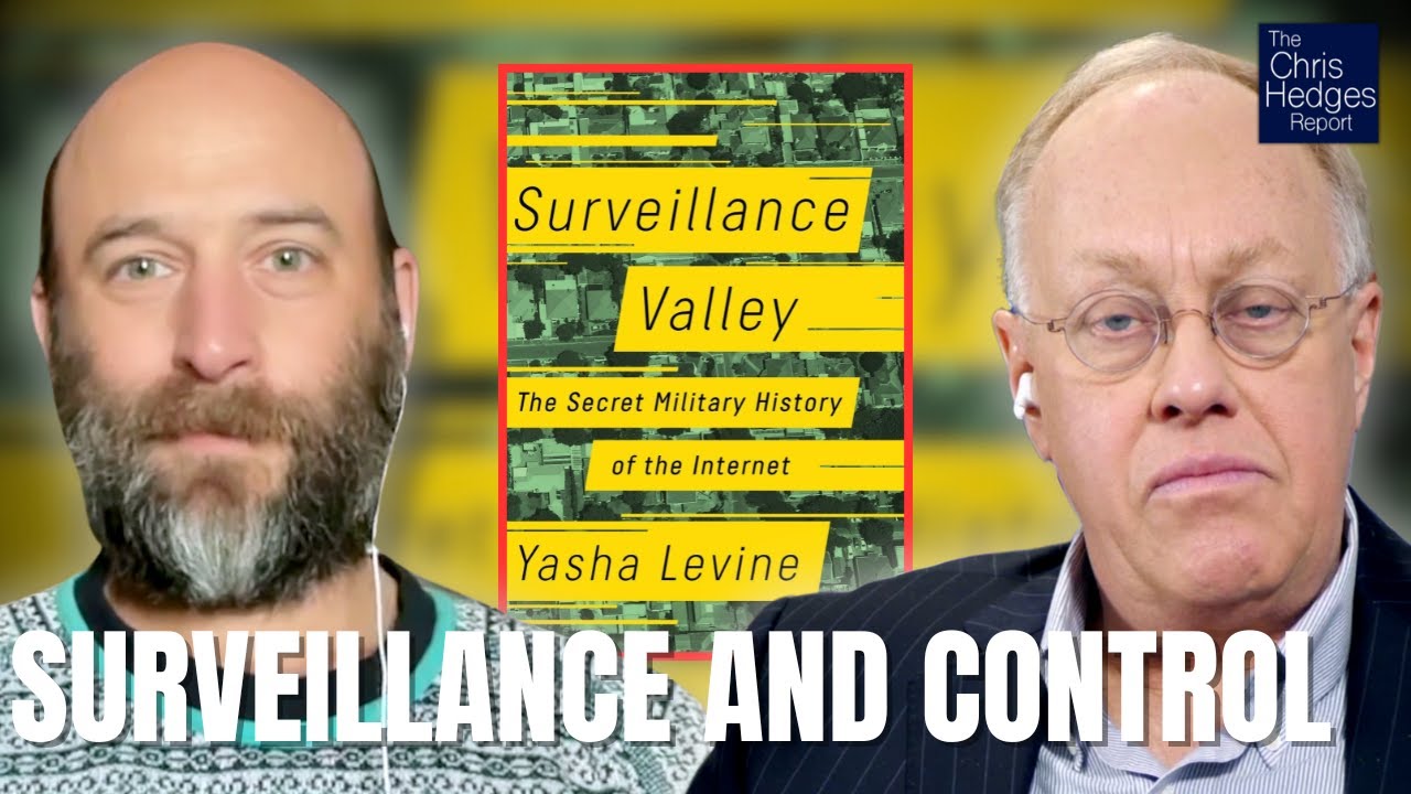 The Secret Military History of the Internet (w/ Yasha Levine) | The Chris Hedges Report