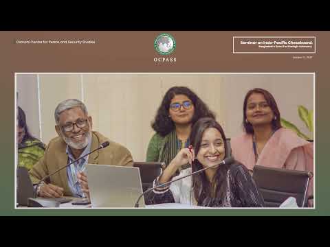 Seminar on Indo-Pacific Chessboard: Bangladesh's Quest For Strategic Autonomy